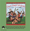 Clack, Clack! Smack!